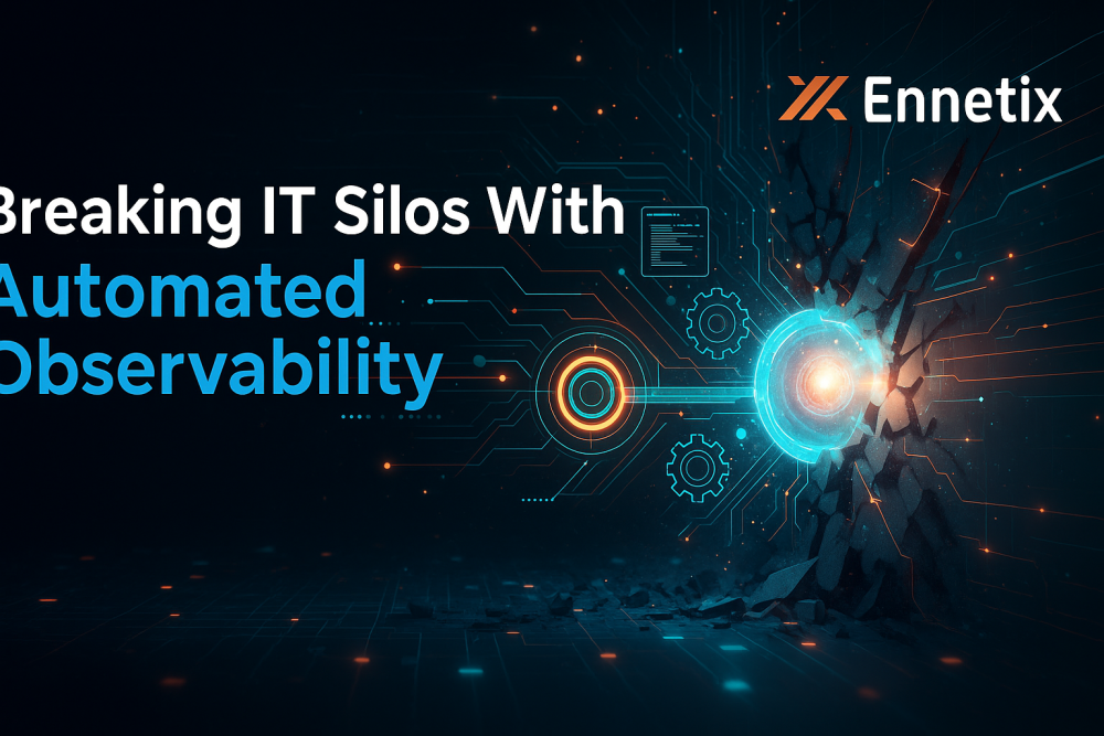 Breaking IT Silos With Automated Observability