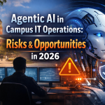 Agentic AI in Campus IT Operations